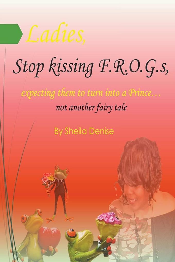 Ladies!! Stop Kissing F.r.o.g.s Expecting Them To Turn Into Princes
