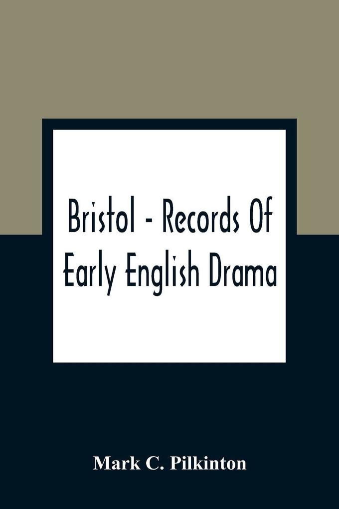 Bristol - Records Of Early English Drama