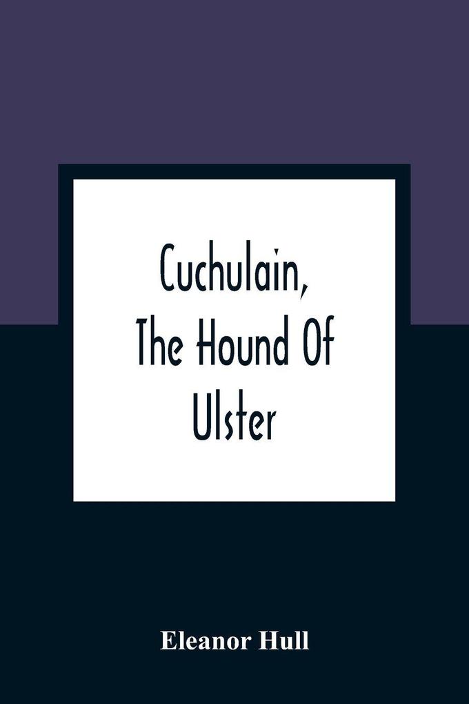 Cuchulain The Hound Of Ulster