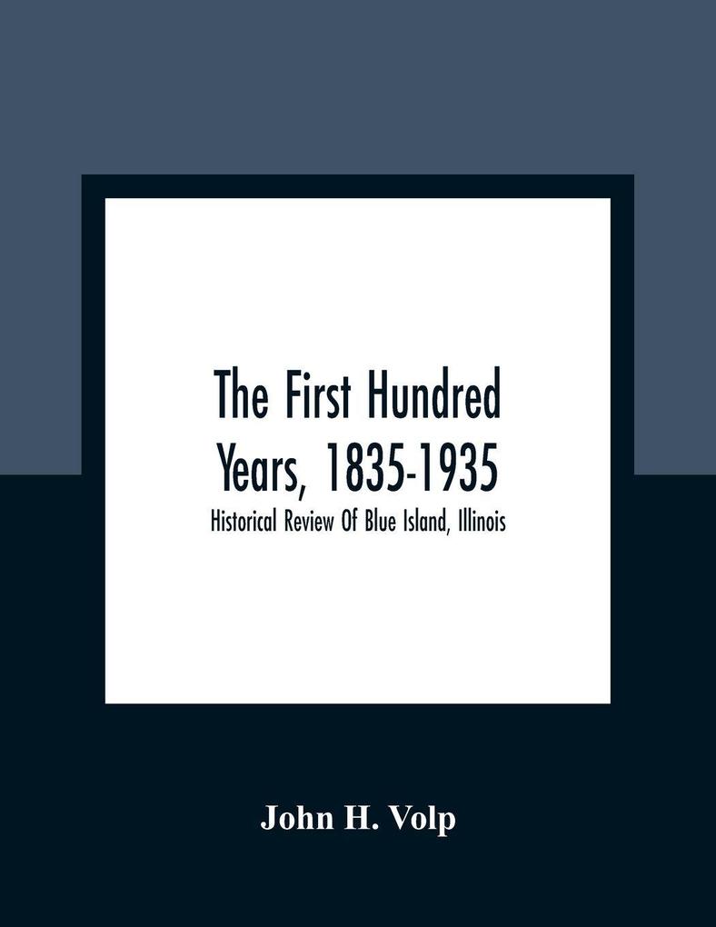 The First Hundred Years 1835-1935