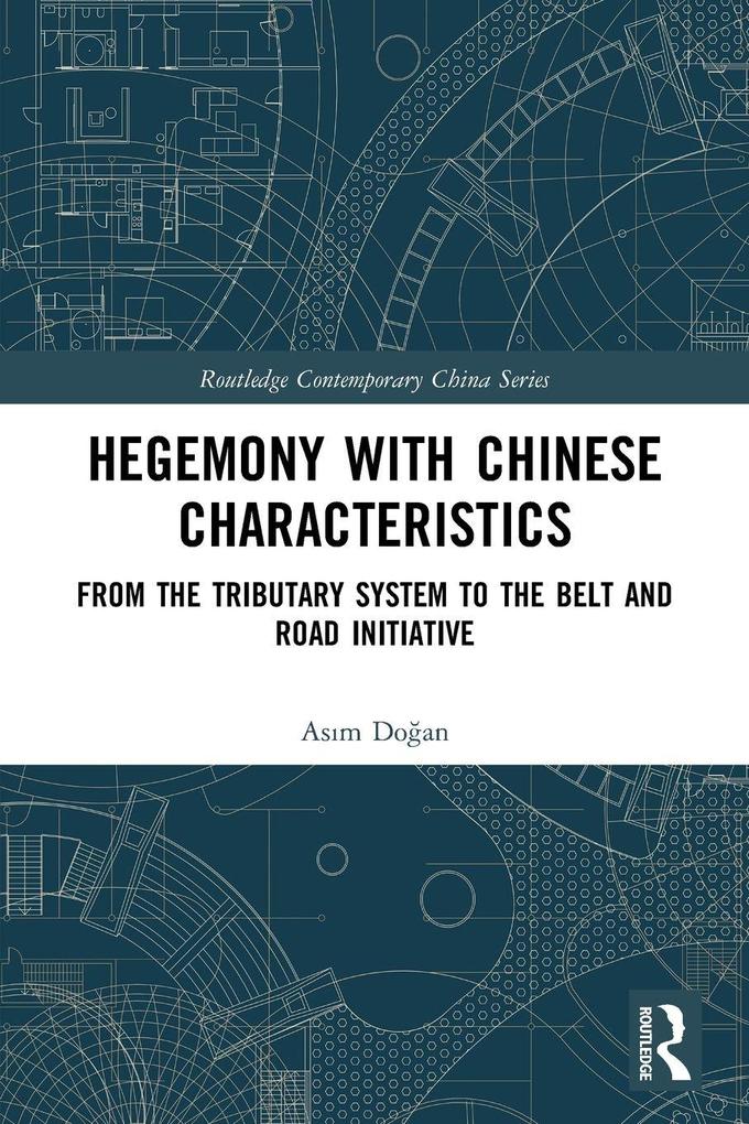 Hegemony with Chinese Characteristics