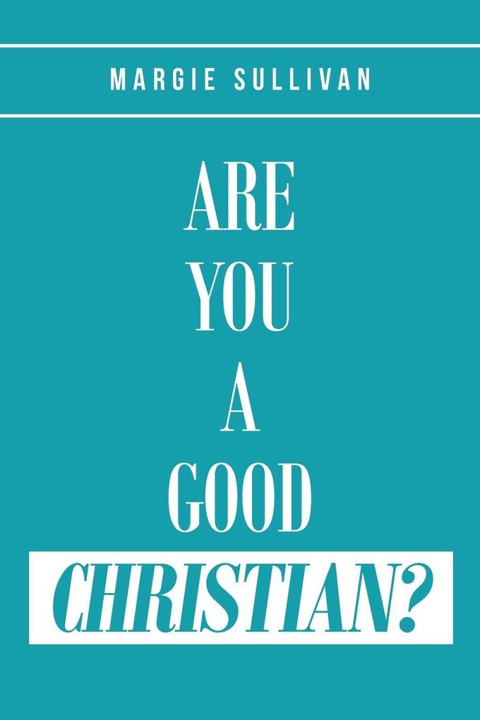Are You A Good Christian?