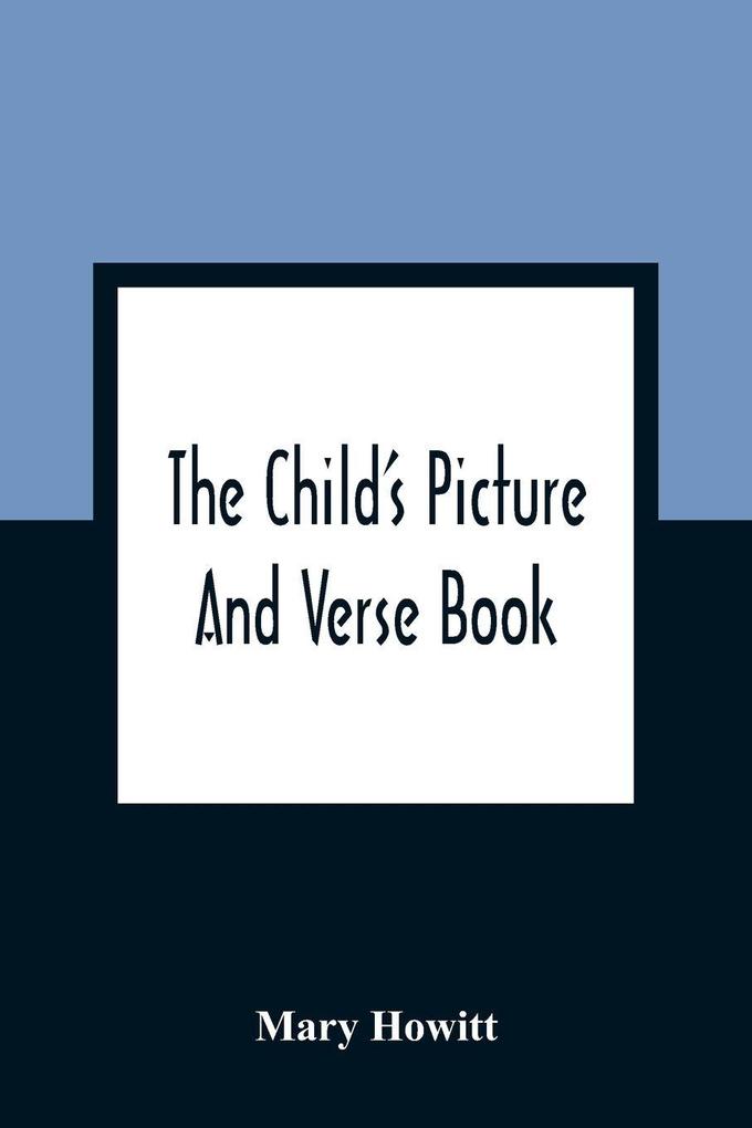 The Child'S Picture And Verse Book