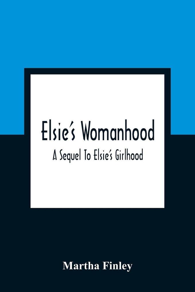 Elsie'S Womanhood