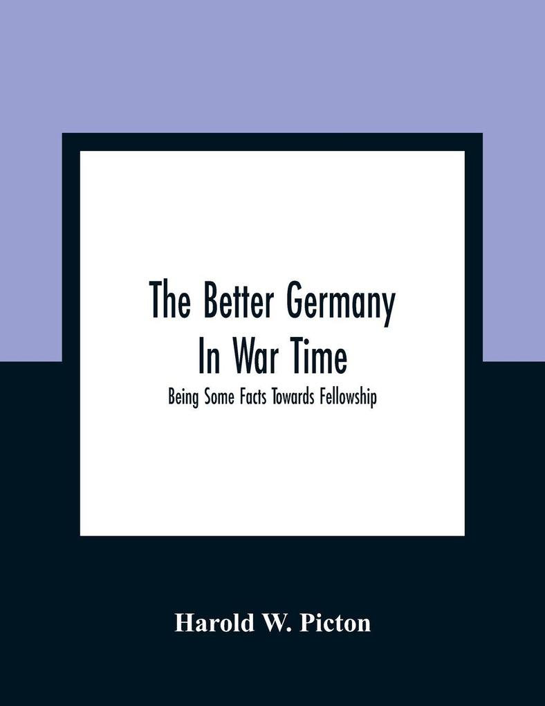 The Better Germany In War Time