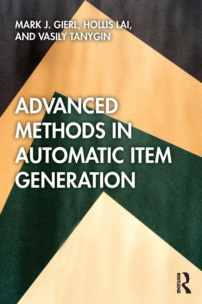 Advanced Methods in Automatic Item Generation