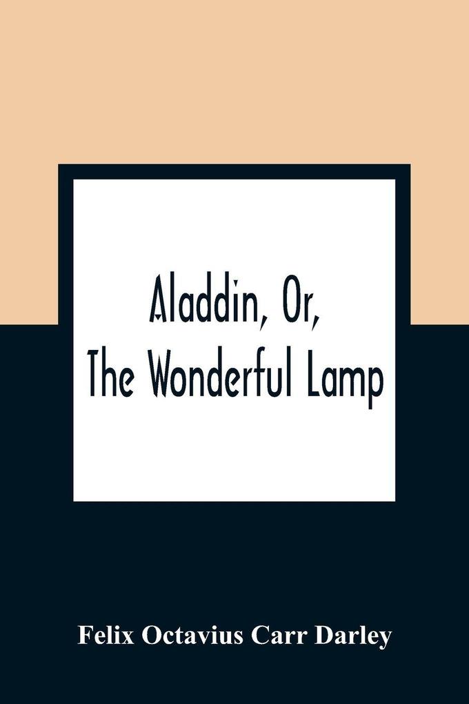 Aladdin Or The Wonderful Lamp