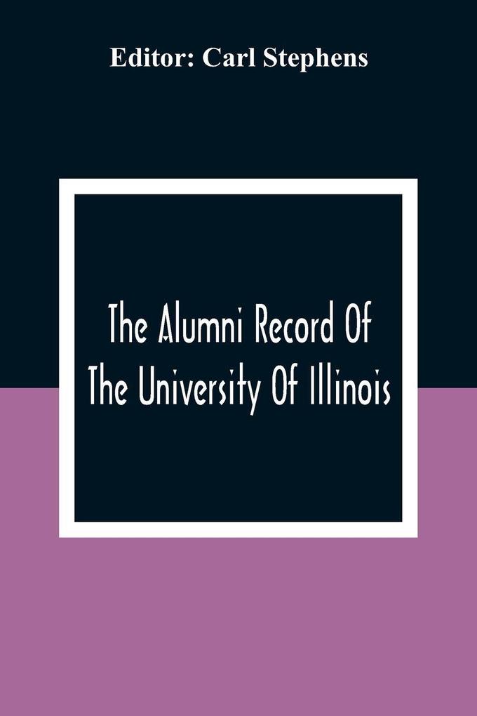 The Alumni Record Of The University Of Illinois Chicago Departments; Colleges Of Medicine And Dentistry School Of Pharmacy