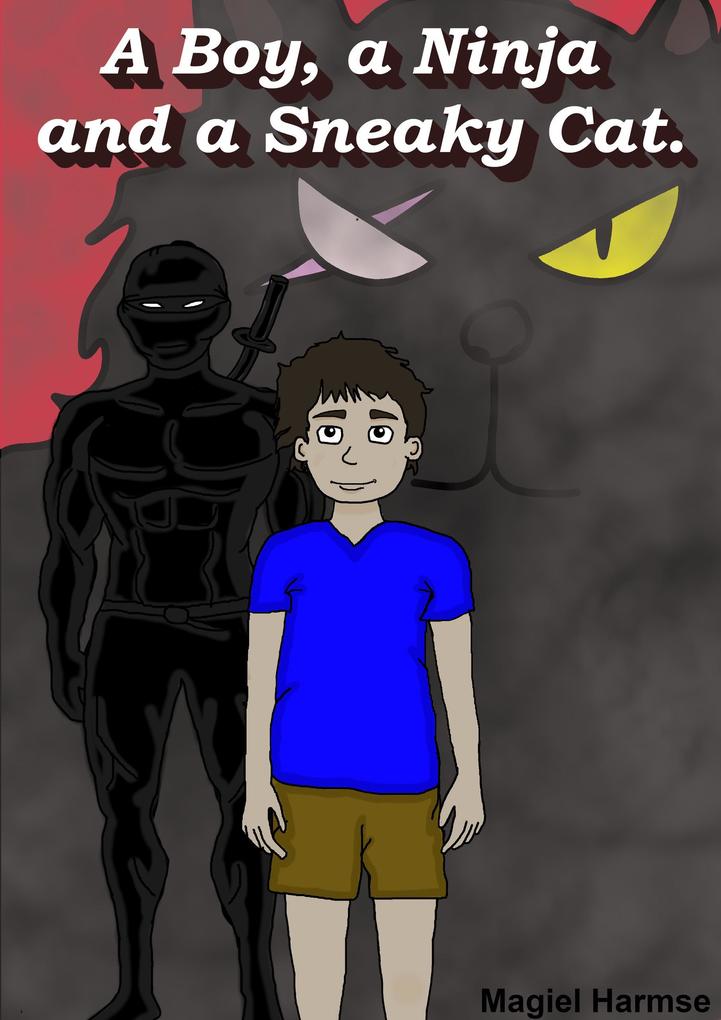 A Boy a Ninja and a Sneaky Cat (Stories with Sebastian #1)