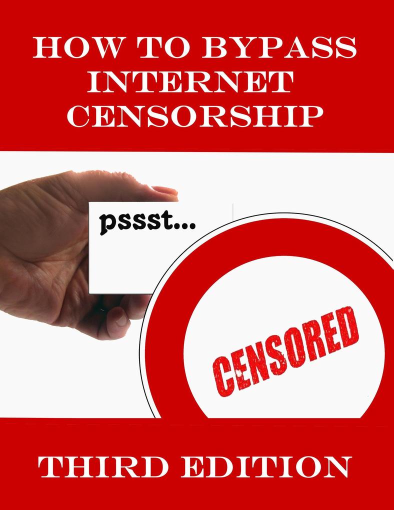 How to Bypass Internet Censorship (Eastern Digital Resources Imprints)