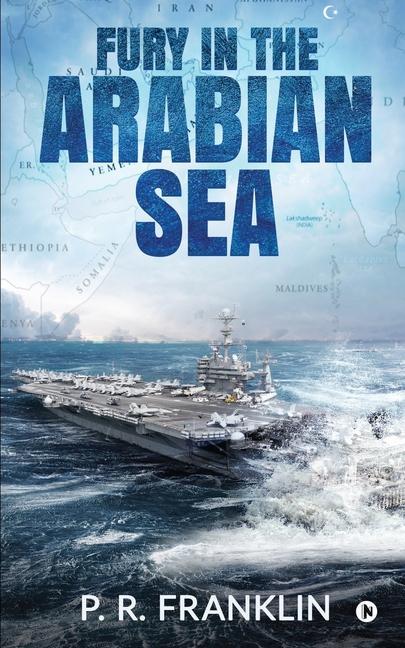 Fury in the Arabian Sea