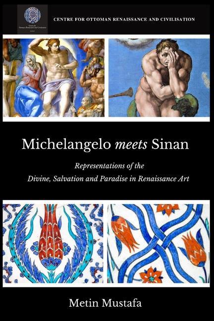 Michelangelo meets Sinan: Representations of the Divine Salvation and Paradise in Renaissance Art