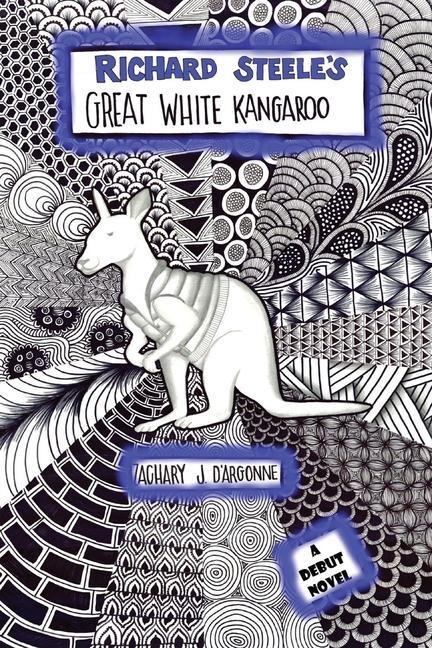 Richard Steele‘s Great White Kangaroo