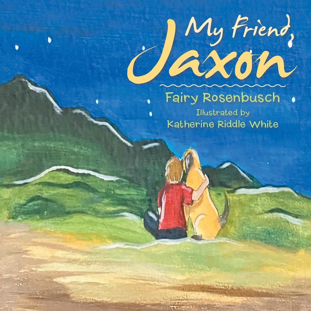 My Friend Jaxon