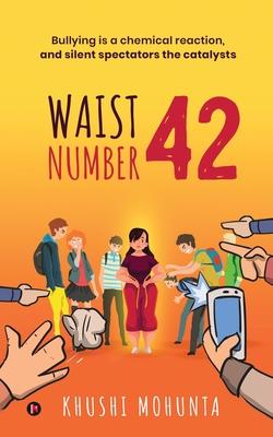 Waist Number 42: Bullying is a chemical reaction and silent spectators the catalysts