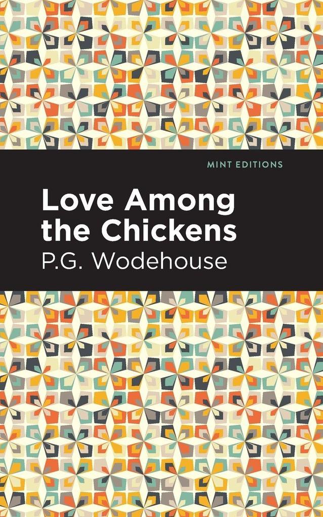 Mint Editions Love Among The Chickens