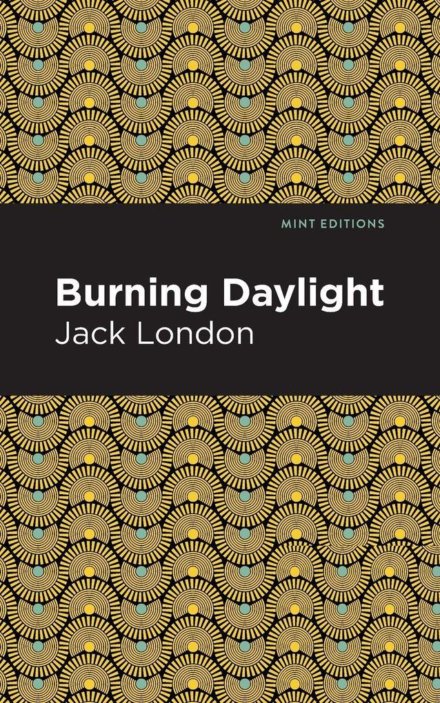 Burning Daylight