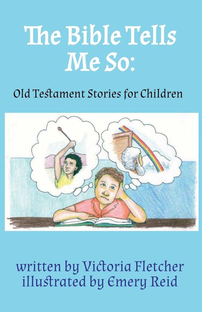The Bible Tells Me So