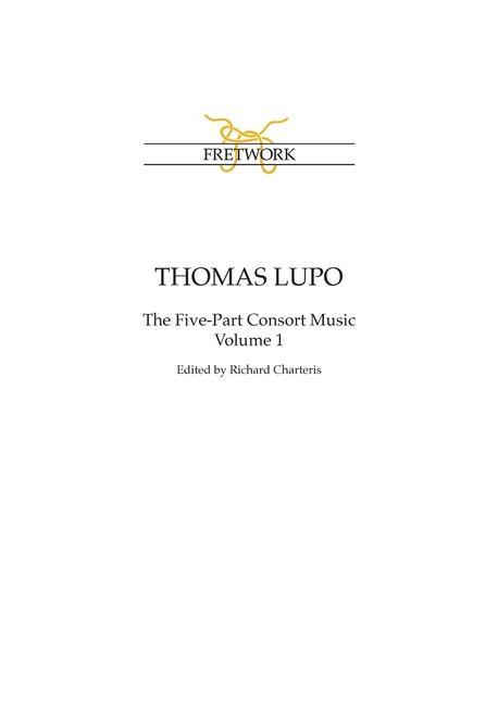 Thomas Lupo: The Five-Part Consort Music Volume 1 - Thomas Lupo