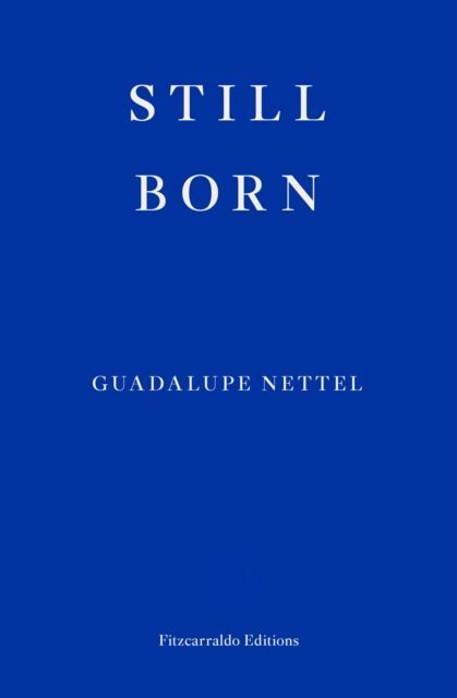 Fitzcarraldo Editions Still Born