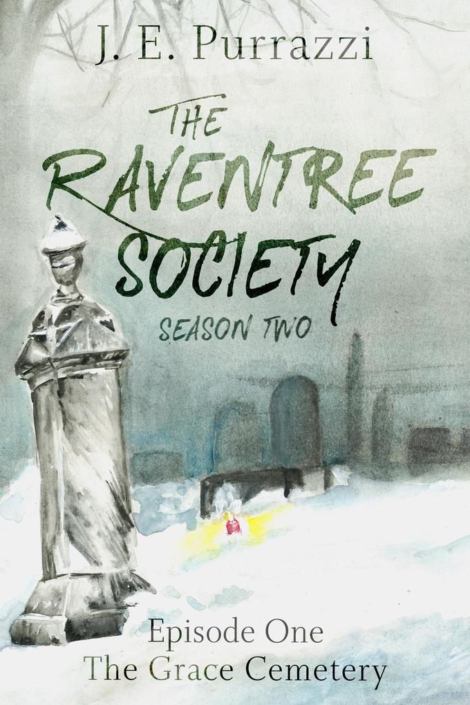 The Raventree Society. S2E1: Grace Cemetery