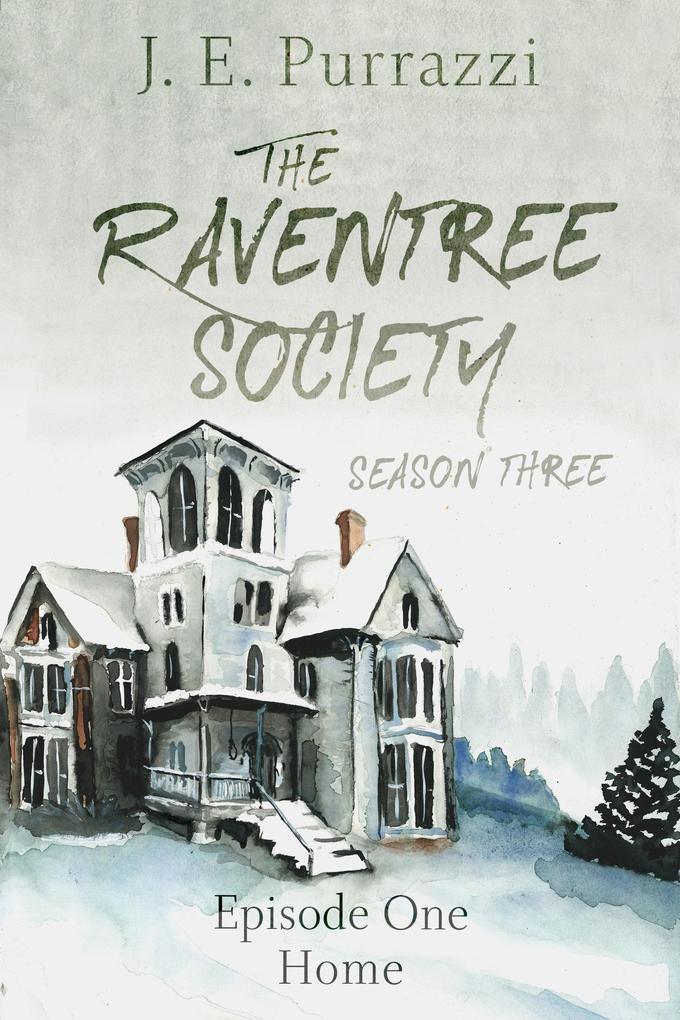 The Raventree Society S3E1: Home