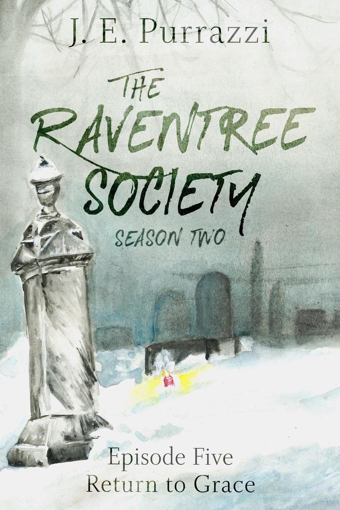 The Raventree Society S2E5: Return to Grace