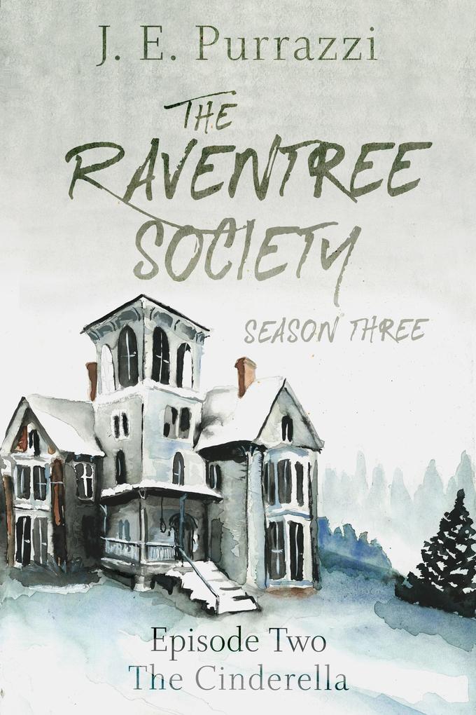 The Raventree Society S3E2: The Cinderella