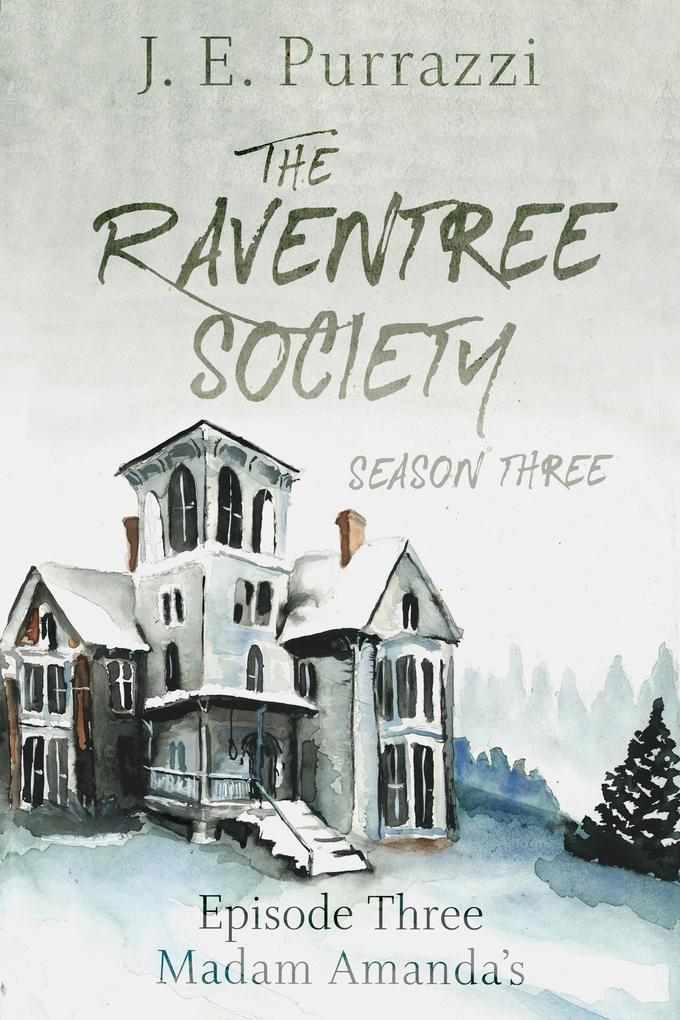 The Raventree Society Season 3 Episode 3 Madam Amanda‘s