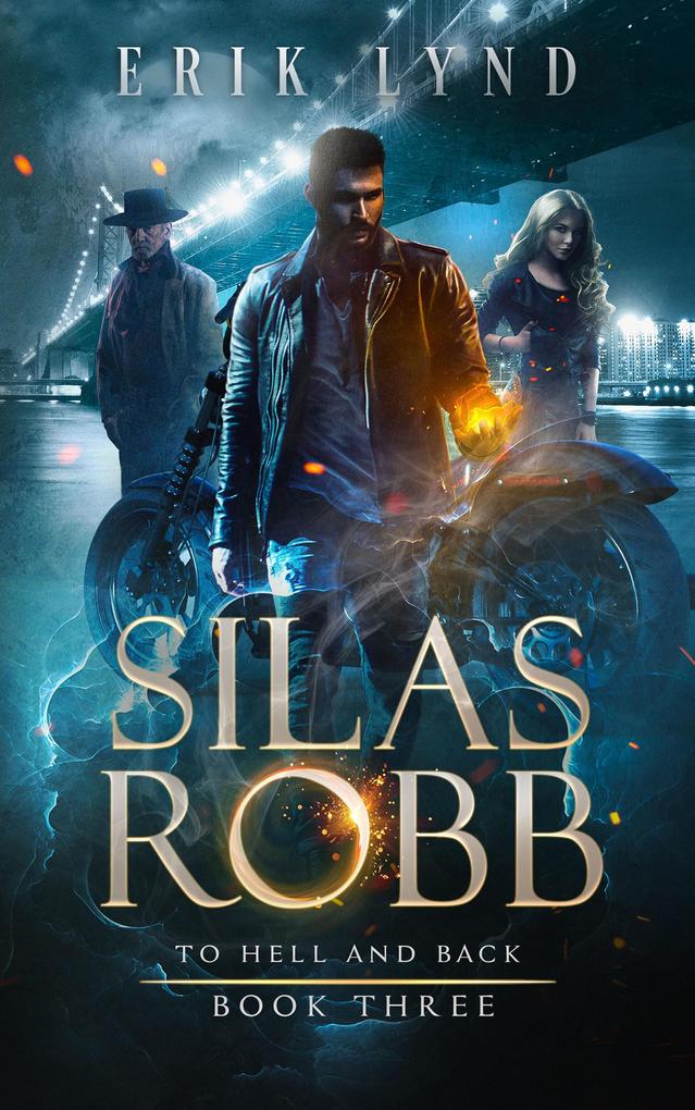 Silas Robb: To Hell and Back