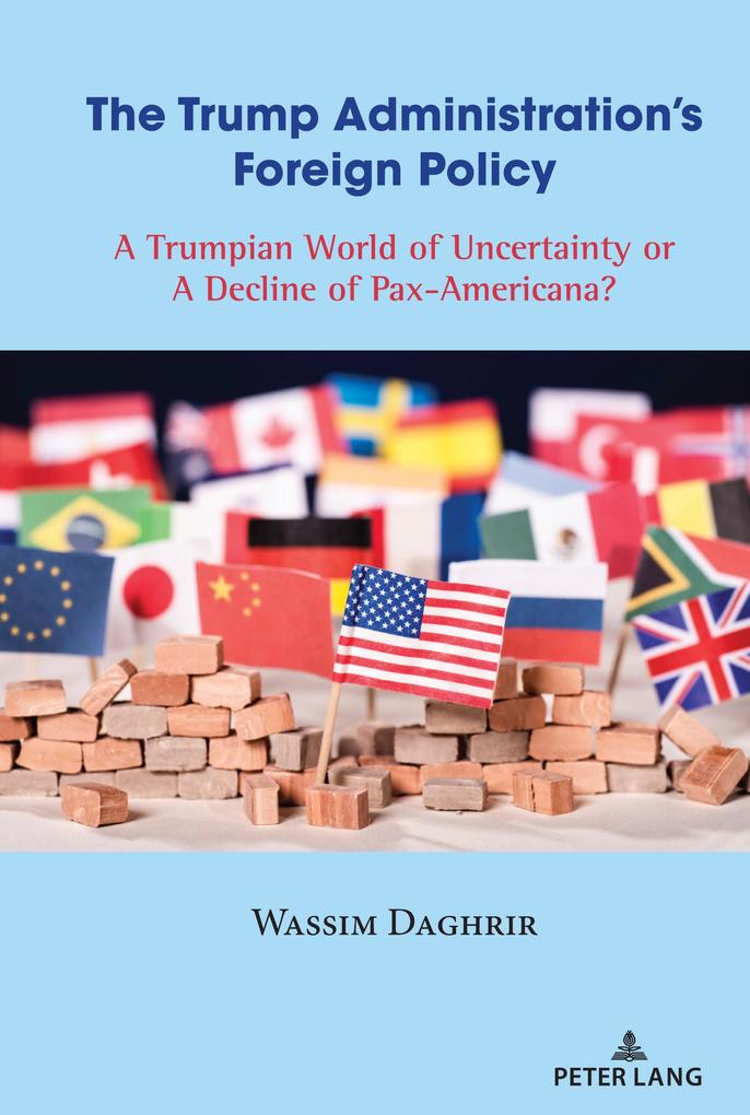 The Trump Administration's Foreign Policy