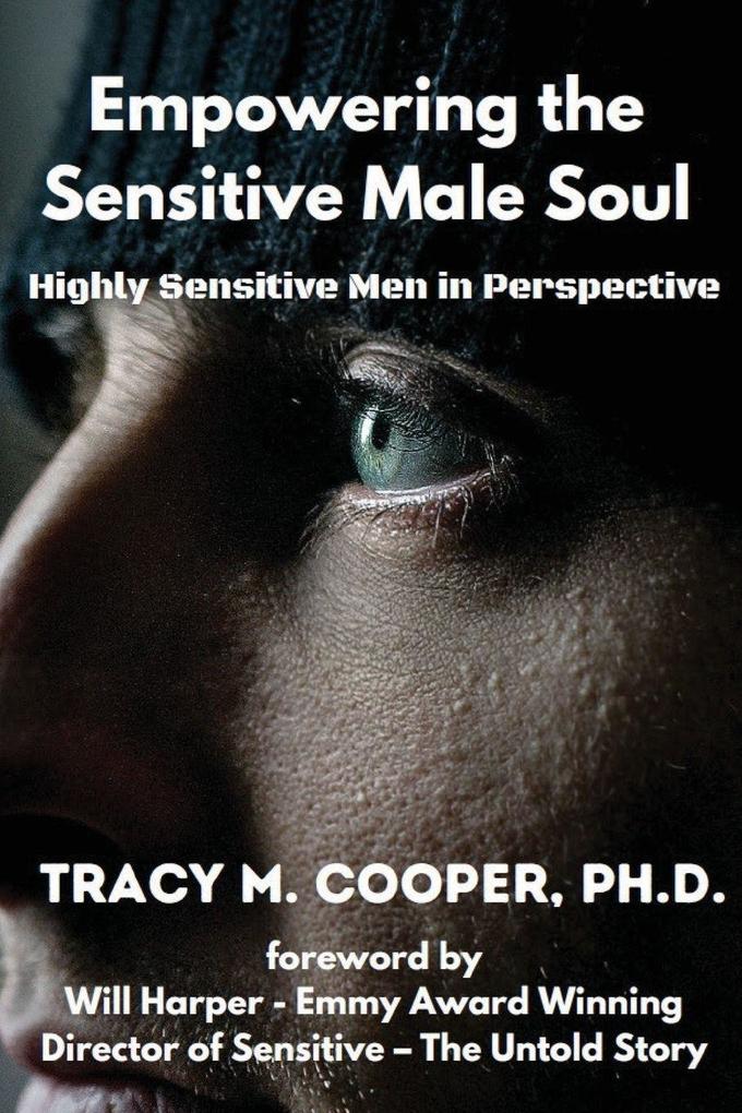 Empowering The Sensitive Male Soul