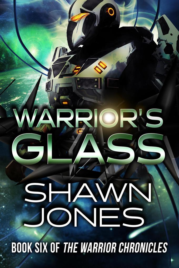 Warrior‘s Glass (The Warrior Chronicles #6)