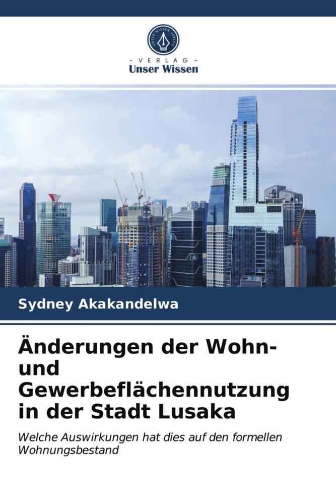 Änderungen der Wohn- und Gewerbeflächennutzung in der Stadt Lusaka