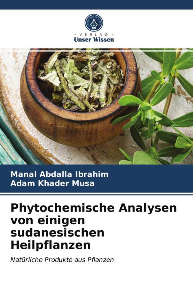 Phytochemische Analysen von einigen sudanesischen Heilpflanzen
