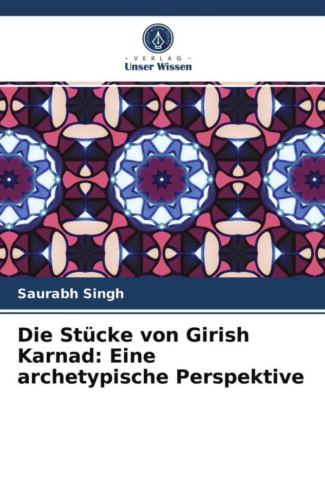Die Stücke von Girish Karnad: Eine archetypische Perspektive