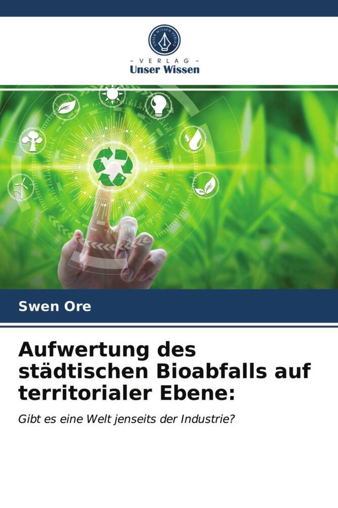 Aufwertung des städtischen Bioabfalls auf territorialer Ebene: