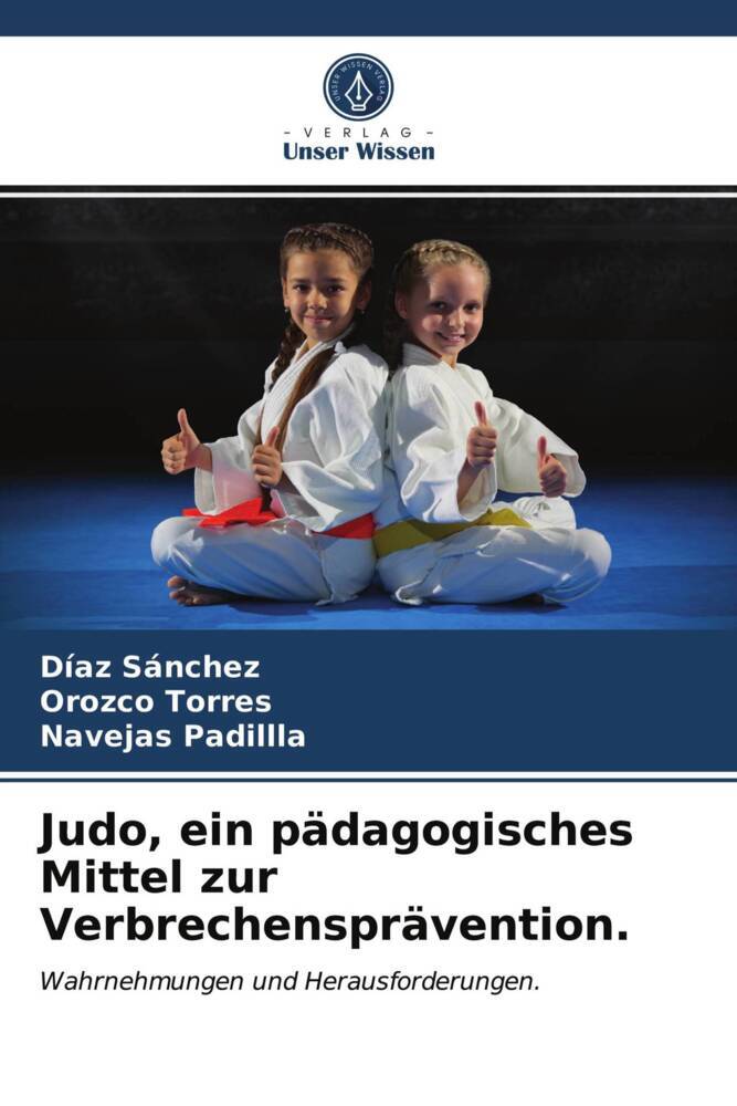 Judo ein pädagogisches Mittel zur Verbrechensprävention.