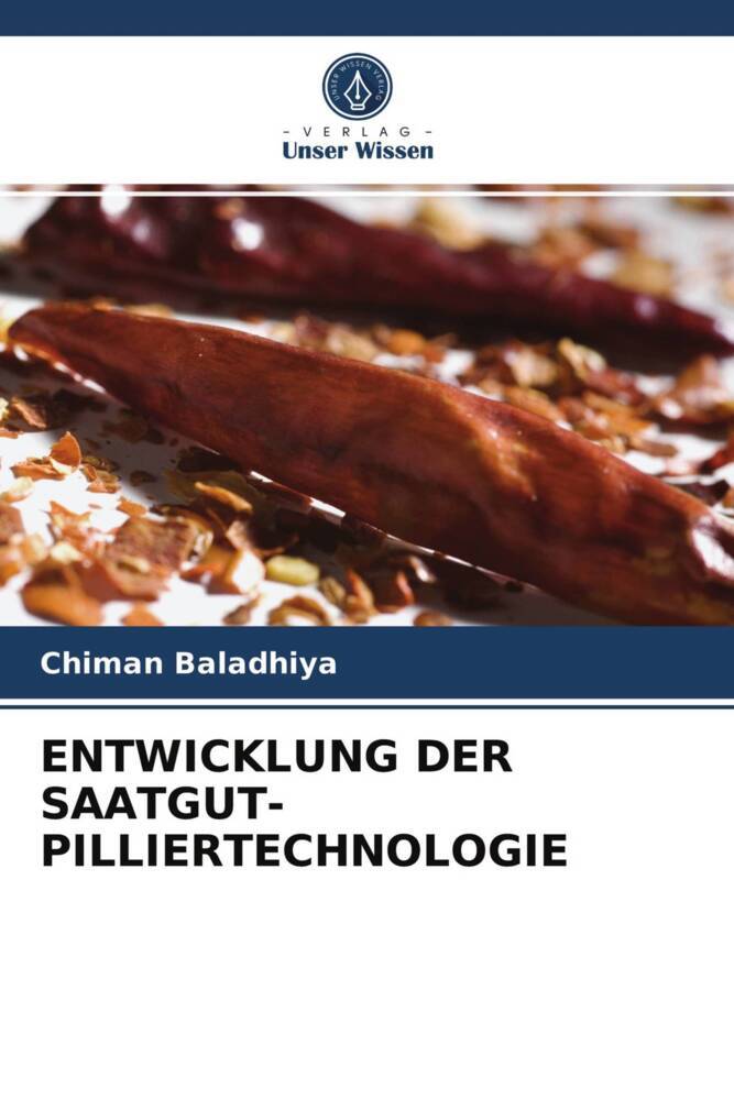 ENTWICKLUNG DER SAATGUT-PILLIERTECHNOLOGIE