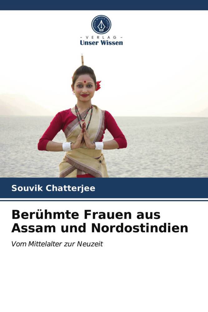 Berühmte Frauen aus Assam und Nordostindien