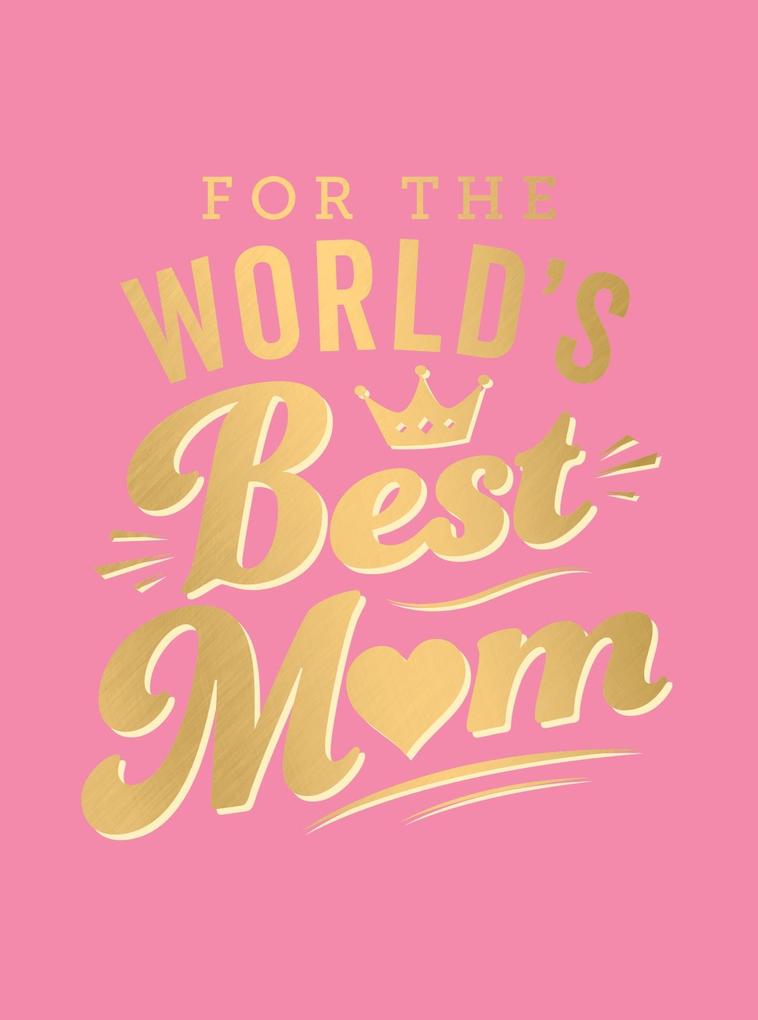 For the World‘s Best Mum