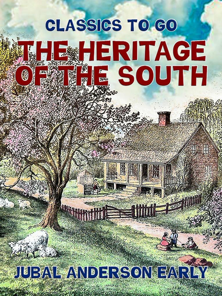The Heritage of The South