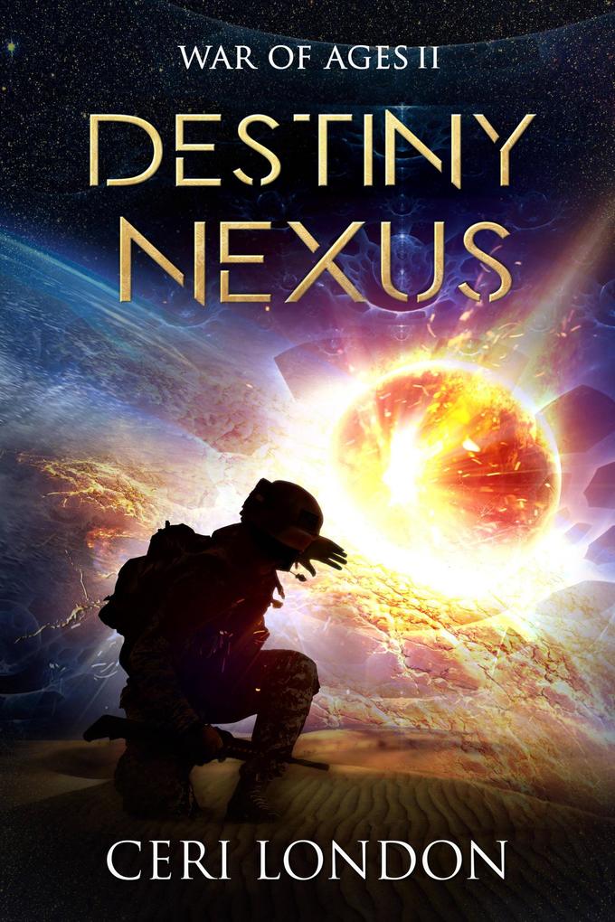 Destiny Nexus (War of Ages #2)