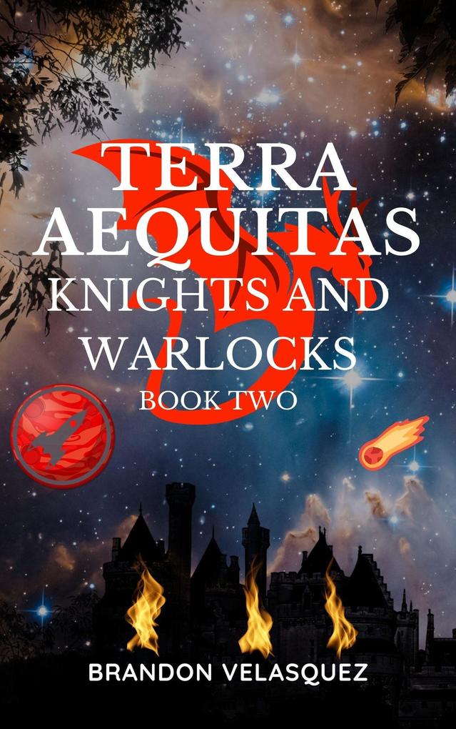 Terra Aequitas: Knights and Warlocks (Terra Aequitas Book Two)