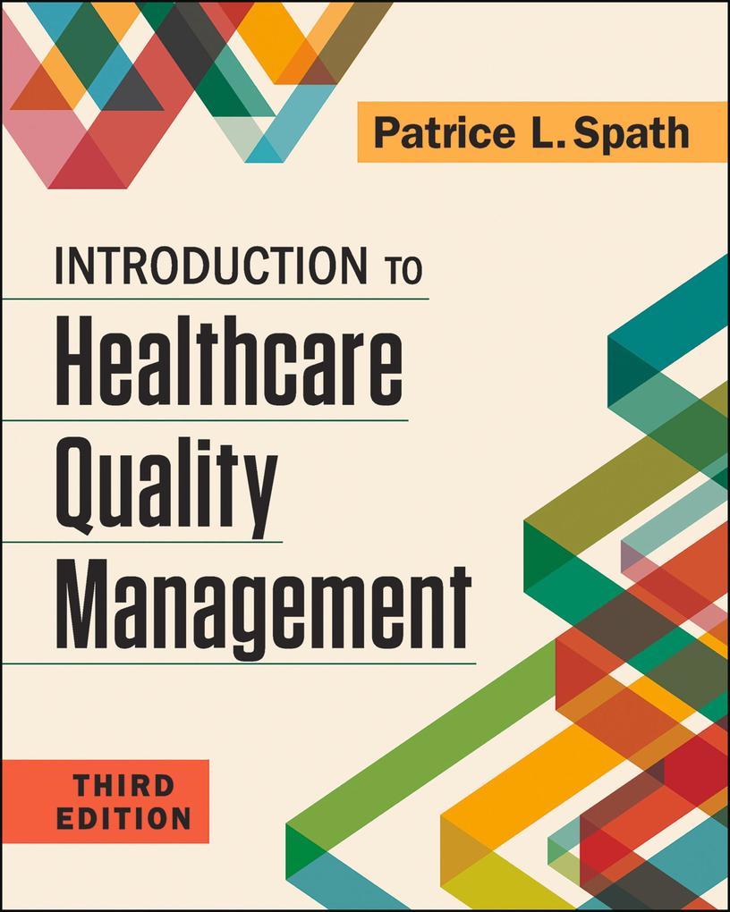 Introduction to Healthcare Quality Management Third Edition