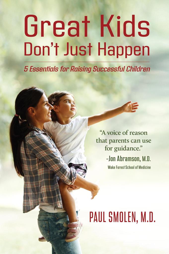 Great Kids Don't Just Happen