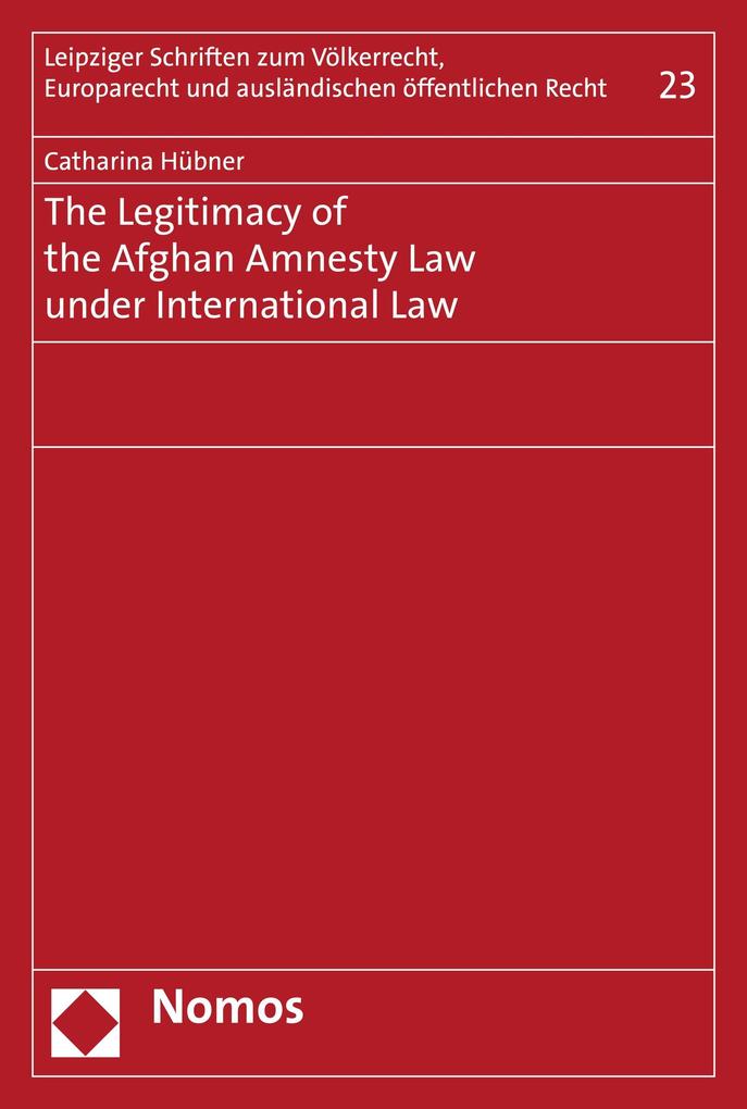 The Legitimacy of the Afghan Amnesty Law under International Law