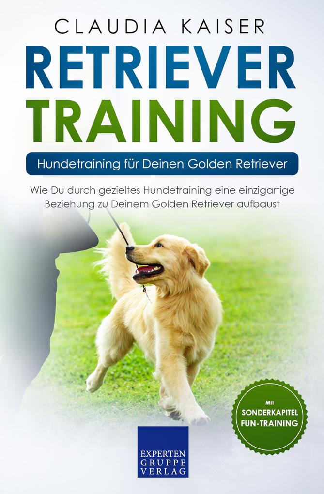 Retriever Training - Hundetraining für Deinen Golden Retriever