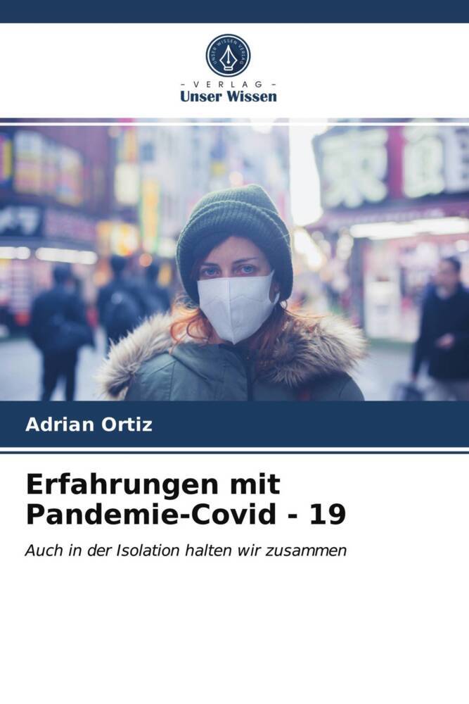 Erfahrungen mit Pandemie-Covid - 19