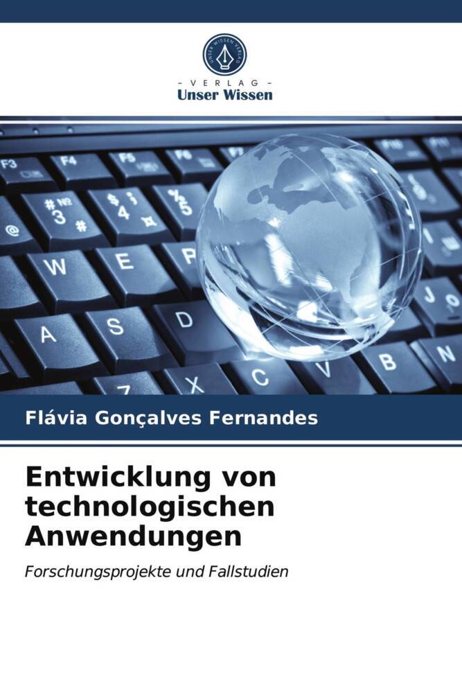Entwicklung von technologischen Anwendungen